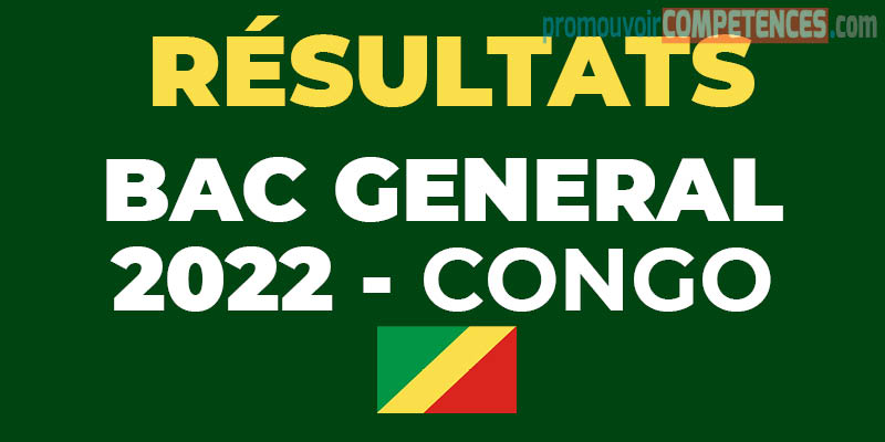 Résultats du BAC GENERAL 2022 - CONGO BRAZZAVILLE