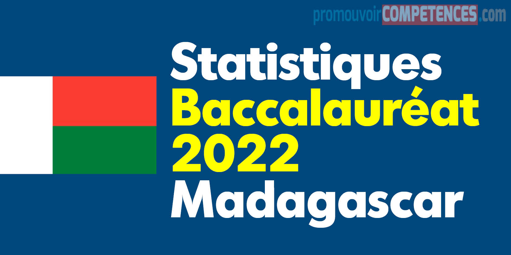 Statistiques des résultats du Baccalauréat 2022 à Madagascar
