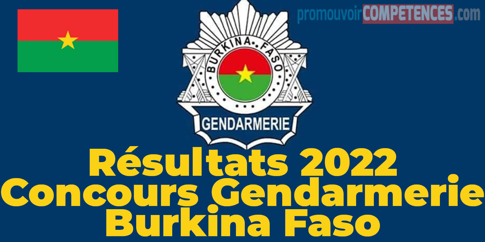 Résultats du Concours direct 2022 de recrutement à la Gendarmerie au Burkina Faso