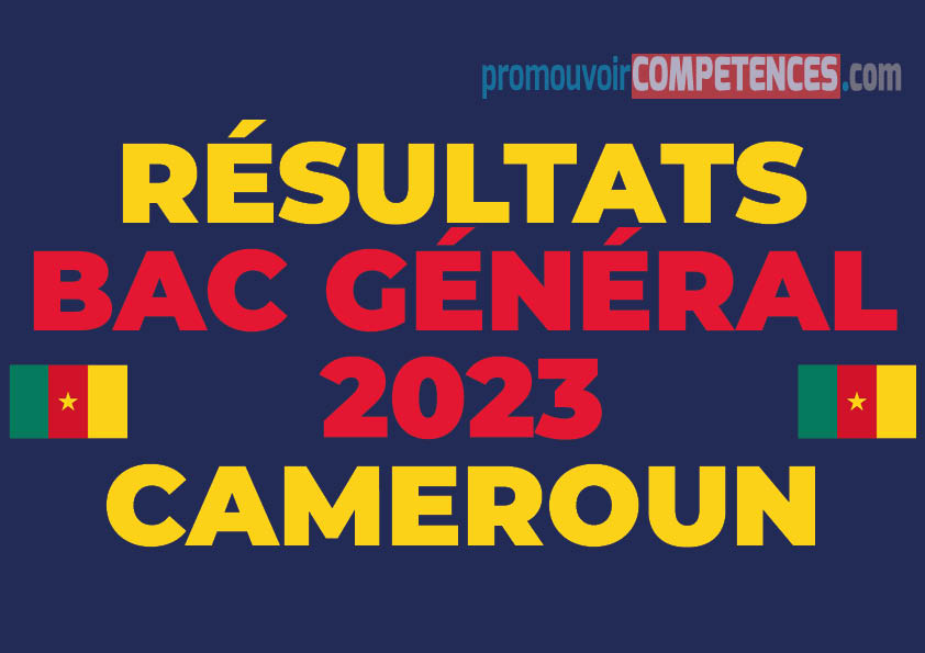 Résultats BAC Général 2023 Cameroun