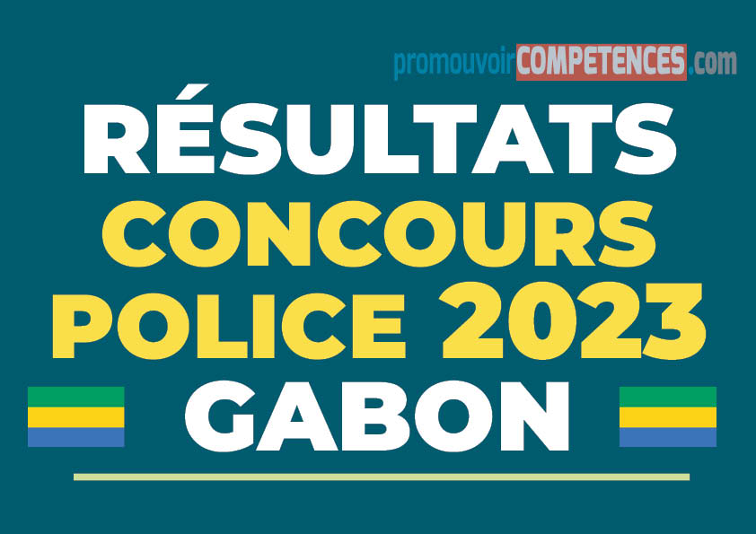 Résultats du concours de la Police 2023 au Gabon : listes d'aptitudes définitives