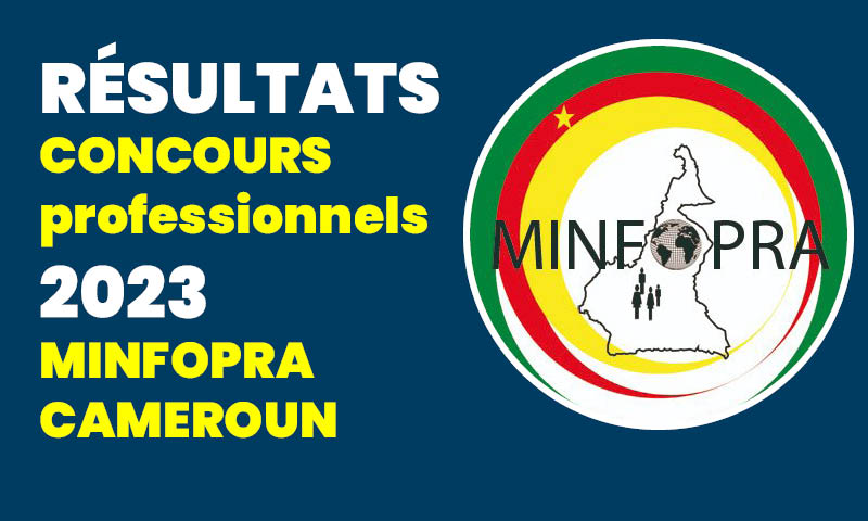 Résultats définitifs concours professionnels 2023-2024 MINFOPRA Cameroun